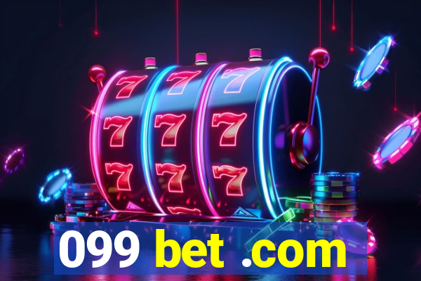 099 bet .com